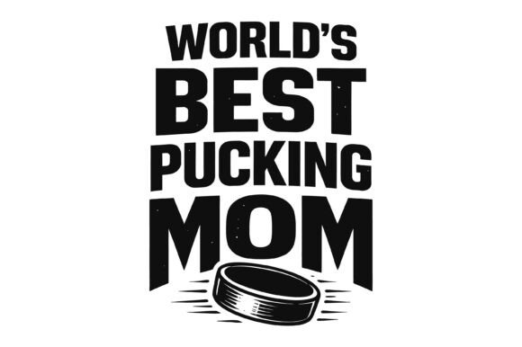 Best Hockey Mom Typography Design Graphics for T-Shirt Designs