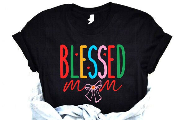 Blessed Mom Svg, Mom Svg, Mama Png Graphics for T-Shirt Designs