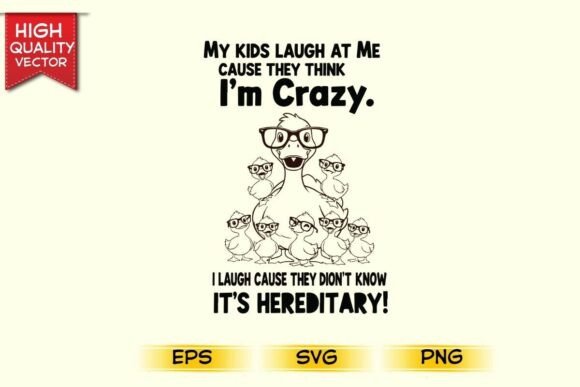 Funny Parenting Quote Design with Bird for Graphics and T-Shirt Designs