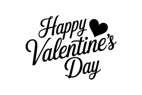 Happy Valentines Day Love Quote Typograp Graphics and T-Shirt Designs