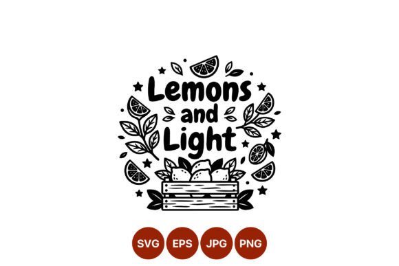 Lemons and Light Black and White Quote Graphics for Illustrations