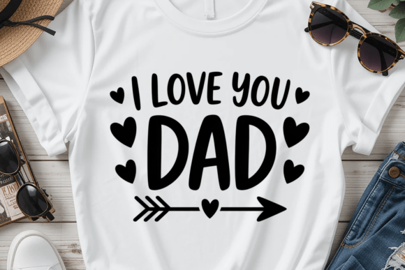 Love You Dad PNG Dad Love Typography SVG Graphics & T-Shirt Designs