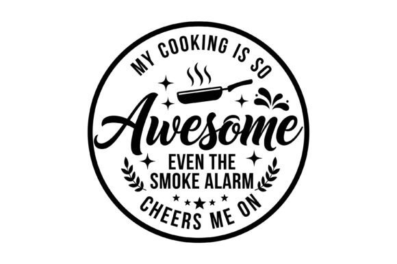 My Cooking is Awesome SVG: Graphics and T-Shirt Designs for Publishers