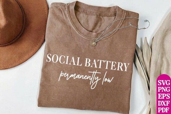 Social Battery SVG PNG Quotes, Funny SVG Graphics for T-Shirt Designs