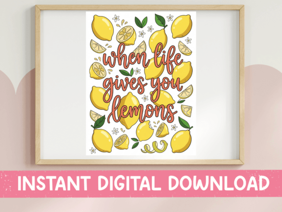 When Life Gives You Lemons Quote Art Graphics for T-Shirt Designs